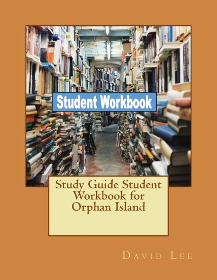 Study Guide Student Workbook for Orphan Island