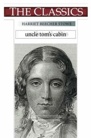 Harriet Beecher Stowe, Uncle Tom's Cabin