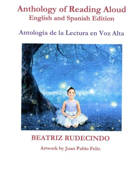 Anthology of Reading Aloud: English and Spanish Edition: Antología de la lectura en voz Alta
