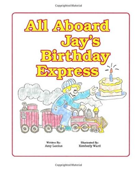 All Aboard Jay's Birthday Express: A Story on the 4 Way Rotary Test