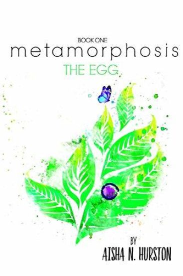Metamorphosis: Book One: The Egg