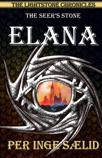 Elana (The Seer's Stone) The Lightstone Chronicles, Book 2