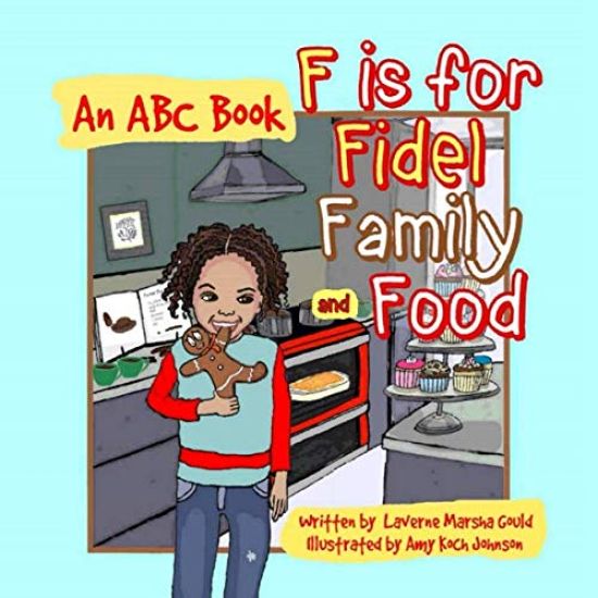 F Is for Fidel, Family and Food: An ABC Book