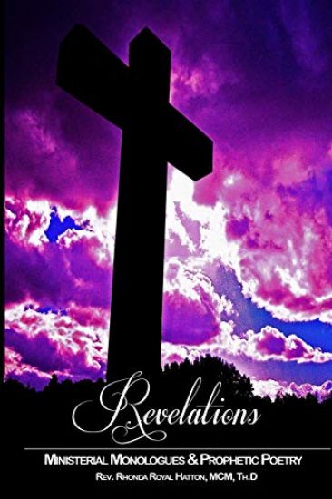 Revelations: Ministerial Monologues & Prophetic Poetry