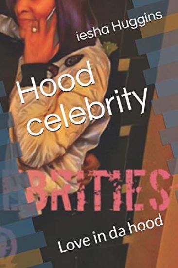 Hood celebrity: Love in da hood