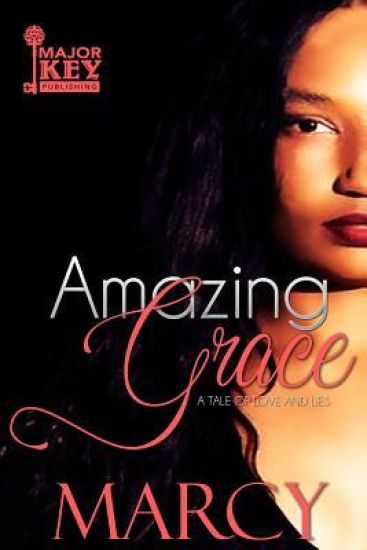 Amazing Grace: A Tale of Love and Lies