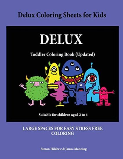 Delux Coloring Sheets for Kids: A coloring (colouring) book for kids, with coloring sheets, coloring pages, with coloring pictures suitable for toddle