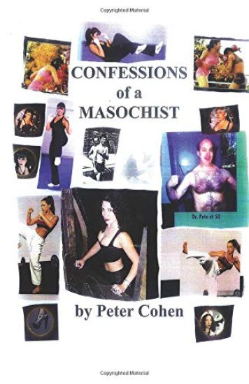 Confessions of A Masochist