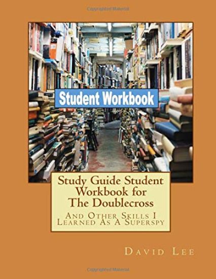 Study Guide Student Workbook for the Doublecross: And Other Skills I Learned as a Superspy