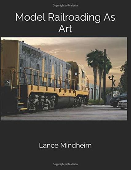 Model Railroading As Art