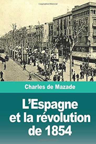L'Espagne Et La Révolution de 1854