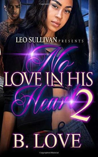 No Love in His Heart 2: The Finale