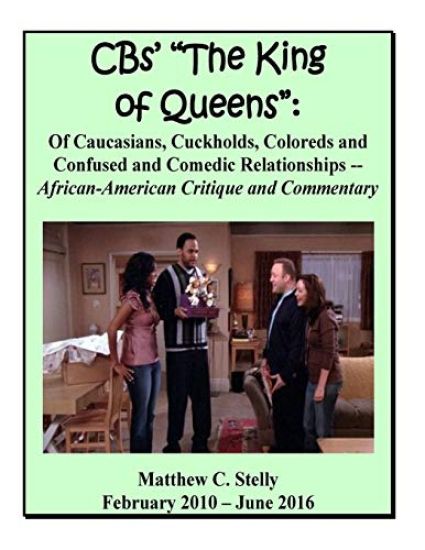 CBS' King of Queens: Of Caucasians, Coloreds and Comedic Relationships