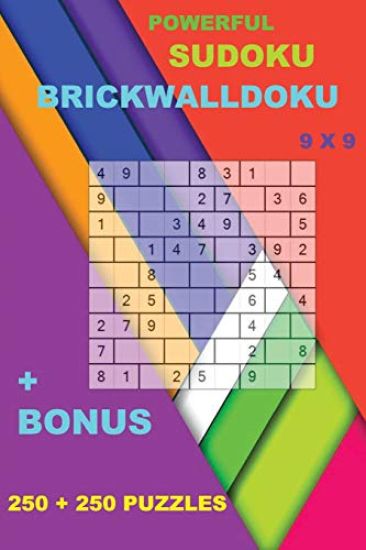 Powerful Sudoku - Brickwalldoku 9 X 9 + Bonus: 250 Logical Puzzles = 250 Easy + Prize 250 Classic Killer Sudoku + Large Print + Solutions + Examples