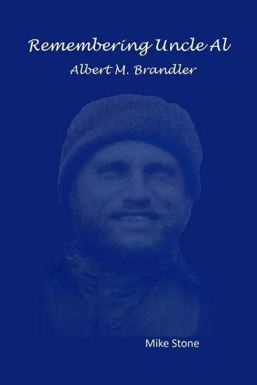 Remembering Uncle Al: Albert M. Brandler