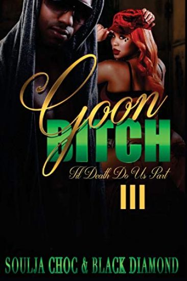 Goon Bitch 3