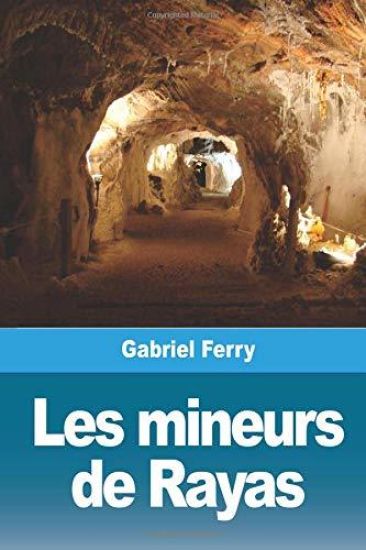 Les mineurs de Rayas