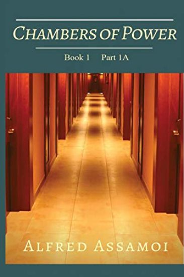 Chambers of Power: Book 1 Part 1
