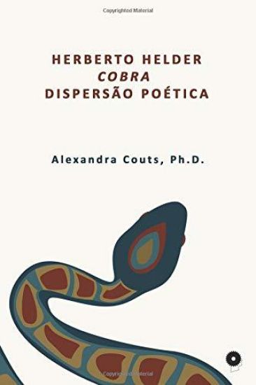 Herberto Helder, Cobra, Dispersão Poética