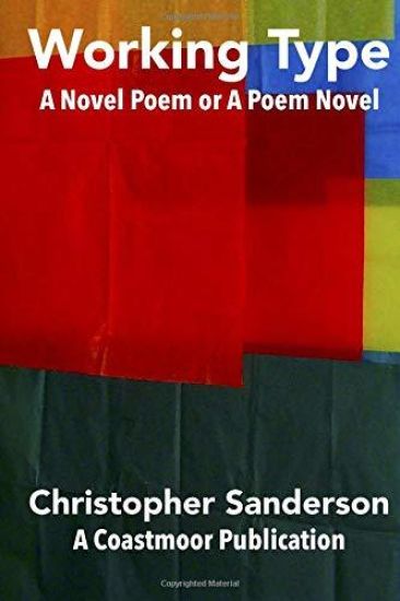 Working Type: A Novel Poem or a Poem Novel