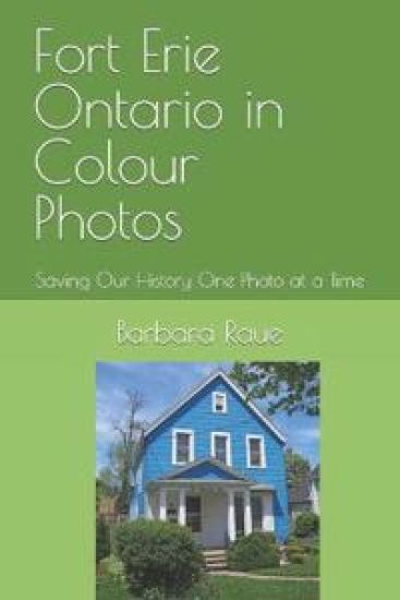 Fort Erie Ontario in Colour Photos