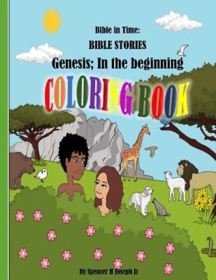 Bible in Time: Bible Stories - Genesis; In the beginning