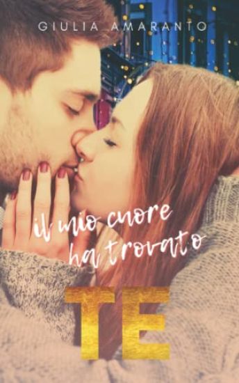 Il mio cuore ha trovato te