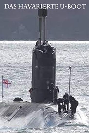 Das Havarierte U-Boot