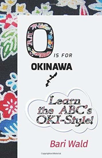 O is for Okinawa!: Learn your ABC's Oki-Style