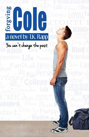 Forgiving Cole: You Can't Change the Past