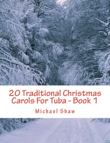 20 Traditional Christmas Carols For Tuba - Book 1