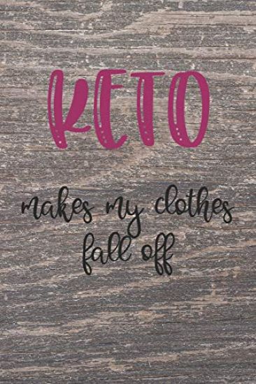 Keto: Makes My Cloths Fall Off