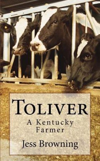Toliver: A Kentucky Farmer