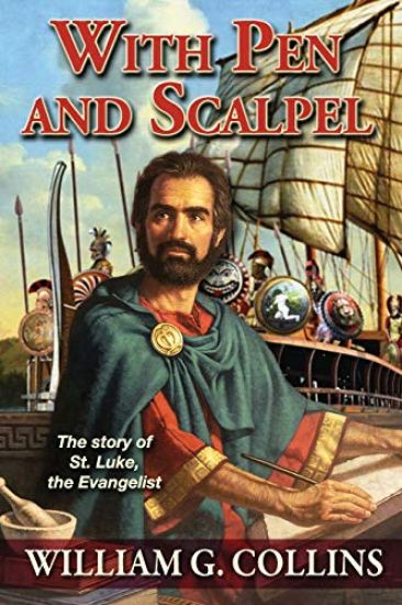 With Pen and Scalpel: The Story of St. Luke the Evangelist
