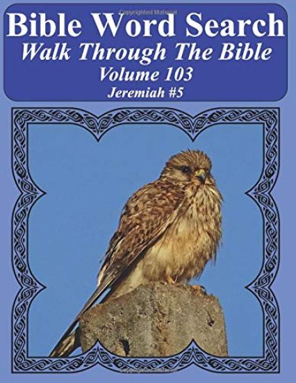 Bible Word Search Walk Through The Bible Volume 103: Jeremiah #5 Extra Large Print