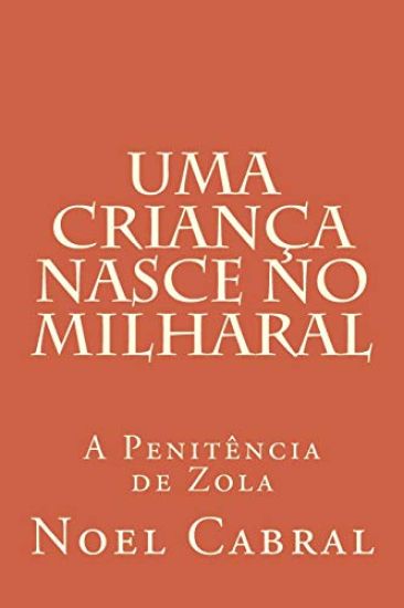 Uma Criança Nasce no Milharal: A Penitência de Zola