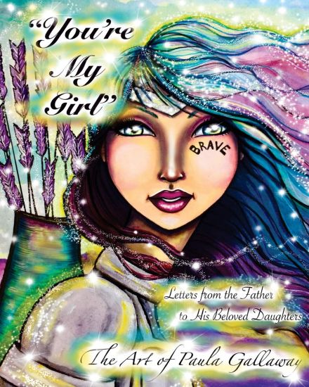 You're My Girl: Letters from the Father to His Beloved Daughters