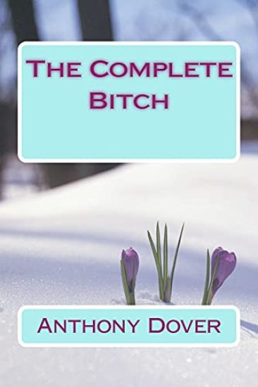 The Complete Bitch