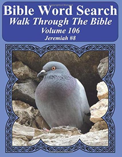 Bible Word Search Walk Through The Bible Volume 106: Jeremiah #8 Extra Large Print