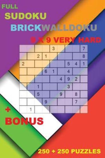 Full sudoku - BrickWallDoku 9 x 9 Very hard + BONUS
