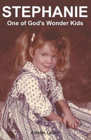 Stephanie: One of God's Wonder Kids