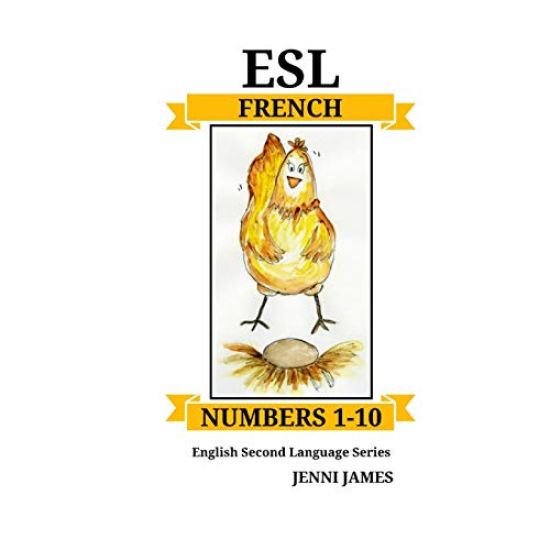 ESL Numbers 1-10 - French: ESL (English Second Language) French