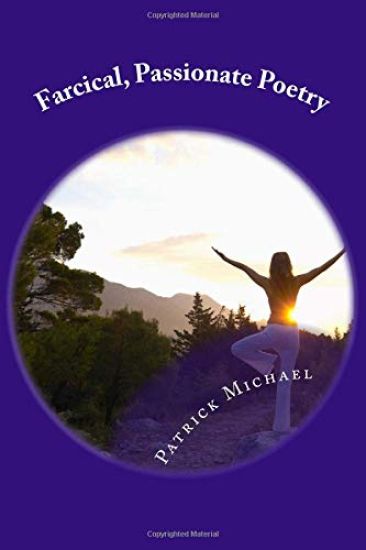 Farcical, Passionate Poetry