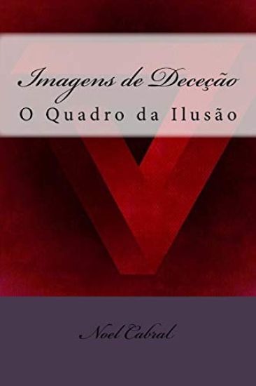 Imagens de Deceção: O Quadro da Ilusão