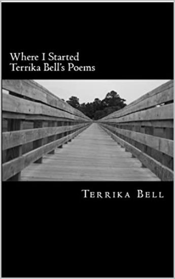 Where I Started Terrika Bell's Poems