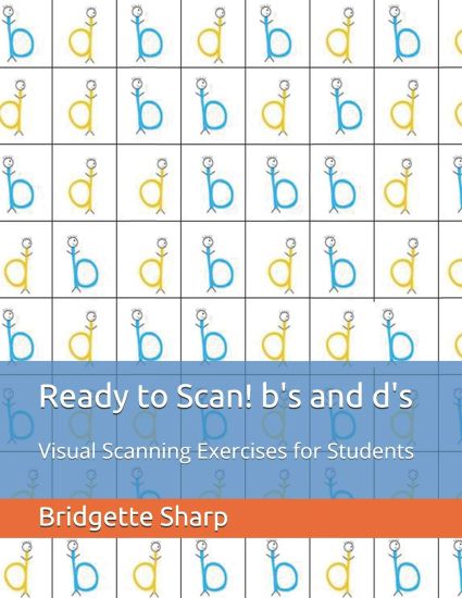 Ready to Scan! b's and d's: Visual Scanning Exercises for Students