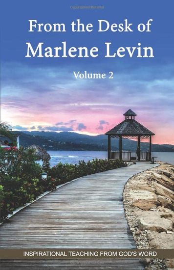 From the Desk of Marlene Levin - Volume 2