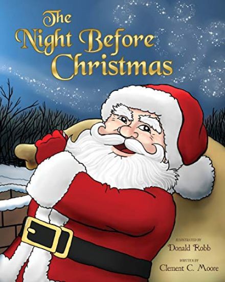 The Night Before Christmas: A Visit from St. Nicholas