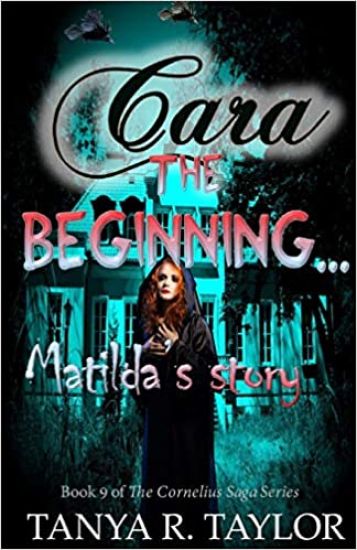 Cara: The Beginning - MATILDA'S STORY