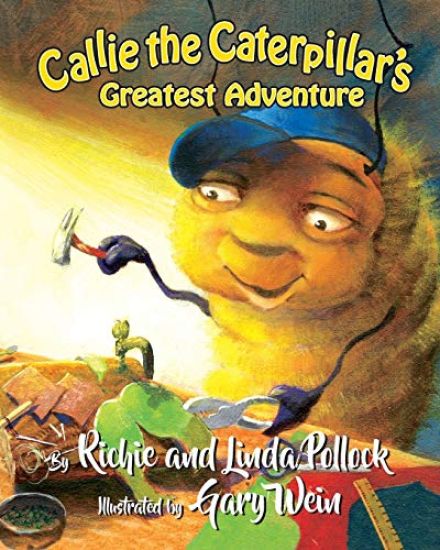 CALLIE THE CATERPILLAR'S Greatest Adventure